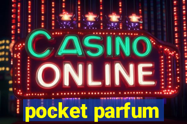 pocket parfum